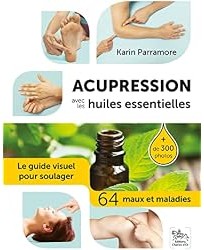 Acupression avec les huiles essentielles