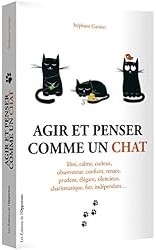 Agir et penser comme un chat
