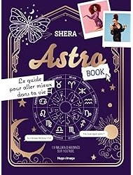 Astrobook : Le guide pour aller mieux dans ta vie