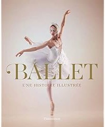 Ballet : Une histoire illustrée