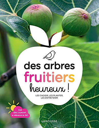 Des arbres fruitiers heureux !