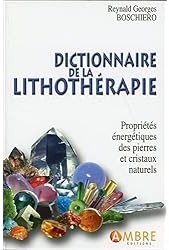 Dictionnaire de la lithothérapie