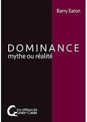 Dominance, mythe ou réalité
