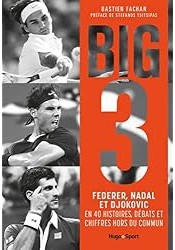 Federer, Nadal, Djokovic : L'histoire du Big 3
