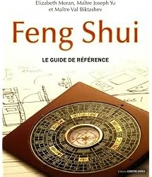 Feng Shui : Le guide de référence