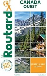 Guide du Routard Canada Ouest 2022/23