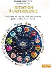 Initiation à l'astrologie