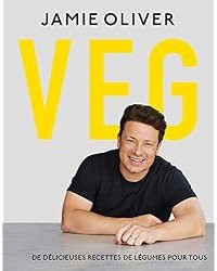 Jamie Oliver Végétarien : De délicieuses recettes de légumes pour tous