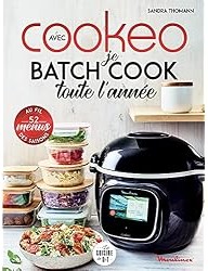 Je batch cook toute l'année avec Cookeo