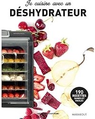 Je cuisine avec déshydrateur