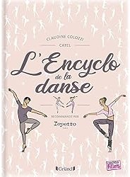 L'Encyclo de la danse : Encyclopédie jeunesse avec Repetto