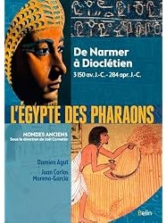 L'Égypte des pharaons : De Narmer à Dioclétien