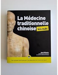 La médecine traditionnelle chinoise pour les Nuls