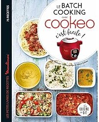 Le batch cooking au cookeo, c'est facile !