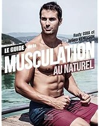 Le guide de la musculation au naturel