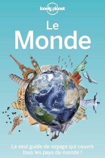 Le Monde : Le seul guide qui couvre tous les pays du monde !