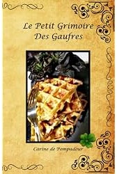 Le Petit Grimoire Des Gaufres