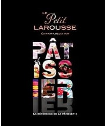 Le Petit Larousse Pâtissier