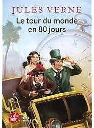 Le tour du monde en 80 jours : Texte Abrégé