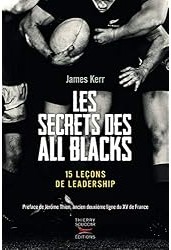 Les Secrets des All Blacks : 15 leçons de leadership