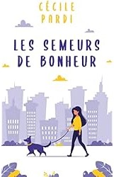 Les Semeurs de bonheur