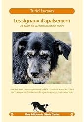Les signaux d'apaisement : Les bases de la communication canine