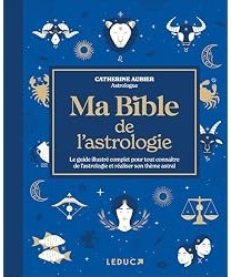 Ma bible de l'astrologie