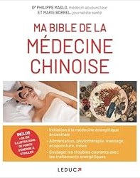 Ma bible de la médecine chinoise