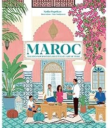 Maroc : Balades gourmandes, recettes et art de vivre