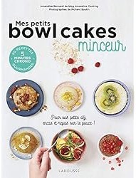 Mes petits bowl cakes minceur