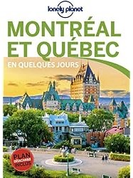 Montréal et Québec : En quelques jours : 4ed