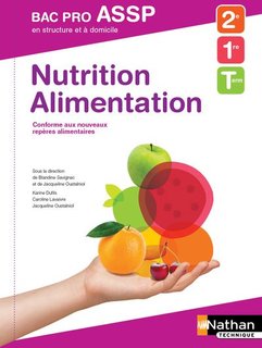 Nutrition Alimentation Bac Pro ASSP 2e 1re Tle