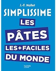 Simplissime : les Pâtes les plus faciles du monde