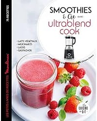 Smoothies et cie avec l'Ultrablend cook