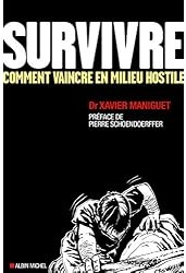 Survivre : Comment vaincre en milieu hostile