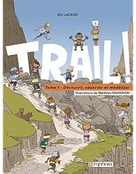 Trail ! Découvrir, observer et modéliser (tome 1)