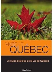 Vivre le Québec