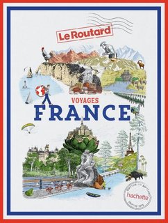 Voyages France: tout un monde à explorer
