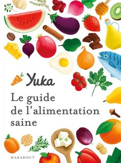Yuka : Le guide de l'alimentation saine